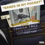 BANDS IN MY POCKET (Explicit)