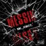 Messin Messy (feat. Yunny) [Explicit]