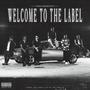 WELCOME TO THE LABEL (Explicit)