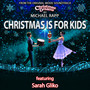 Christmas Is for Kids (From “Christmas Dreams”) [feat. Sarah Gliko]