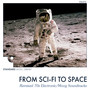 From Sci-Fi To Space - Remixed