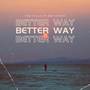 Better Way