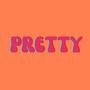 Pretty (Explicit)