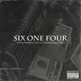 Six One Four (Explicit)