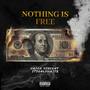 Nothing Is Free (feat. ItsOnlyWrite) [Explicit]