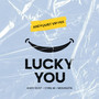 Lucky You (Andy Dust VIP Mix)