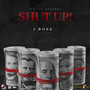 Shut Up (Explicit)