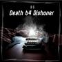 Death B4 Dishoner (Explicit)