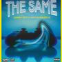 THE SAME (feat. Kaylin Maurice) [Explicit]