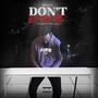 Dont Be On Me (Explicit)