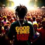 Good Time/Good Vibe (Explicit)