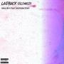 LAIDBACK (Slowed) (feat. RandyCantStay) [Explicit]