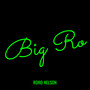 Big Ro (Explicit)