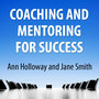 Coaching and Mentoring for Success: Supporting Learners in the Workplace