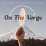 On The Verge (10 year anniversary edition)