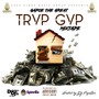 Trvp Gvp (Hosted By DJ Papa Ron)