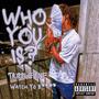 Who you Is (Explicit)