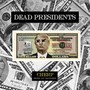 Dead Presidents (Explicit)