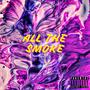 ALL THE SMOKE (Explicit)