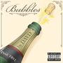 Bubbles (Explicit)