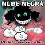 Nube Negra (feat. Omslig King & Calle C)