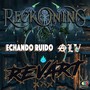 Reckoning Echando Ruido Alv Con Revart (Explicit)