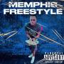 Memphis Freestyle (Explicit)