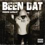 BEEN DAT (Explicit)