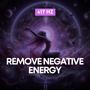 417 Hz Remove Negative Energy