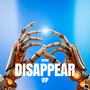 Disappear (VIP)