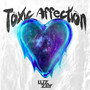 Toxic Affection