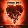 Forever Pain (Explicit)