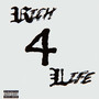 Rich 4 Life (Explicit)