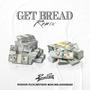Get Bread (feat. Method Man & Mr.Goodbarz) [Remix]