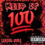 Keep It 100 (Explicit)