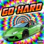 GO HARD (Explicit)