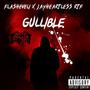 Gullible (feat. JayHeartless Rtf) [Explicit]