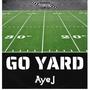 Go Yard (Explicit)