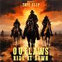 Outlaws Ride at Dawn