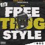 FREE THUG STYLE (Explicit)