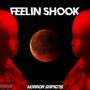 Feelin' Shook (Explicit)