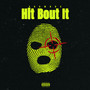 Hit Bout It (Explicit)