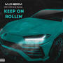Keep On Rollin' (feat. Crytical & June B.) [Explicit]
