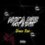 Not A Diss (Explicit)