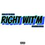 Right Wit'm (Explicit)