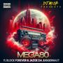 MEGA80 (feat. Block Forever & Jazoe Da Juggernaut) [Explicit]