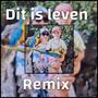 Dit is leven (Remix)