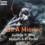 On A Mission (feat. King MoGotti & El Periko) [Explicit]