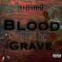 Blood Till The Grave (Explicit)