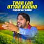 Thar Lar Uttar Kacho